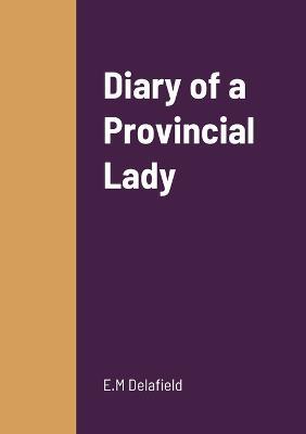 Diary of a Provincial Lady - E M Delafield - cover