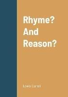 Rhyme? And Reason? - Lewis Carroll - cover
