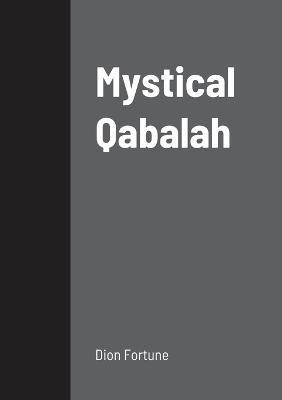 Mystical Qabalah - Dion Fortune - cover