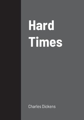 Hard Times - Charles Dickens - cover
