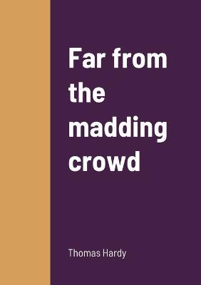 Far from the madding crowd - Thomas Hardy - cover