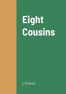 Eight Cousins - L M Alcott - cover