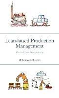 Lean-based Production Management: Practical Lean Manufacturing - Mohammad Khezrian - cover