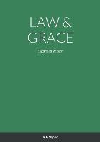 Law & Grace: Expanded Version - Kenneth Napier - cover