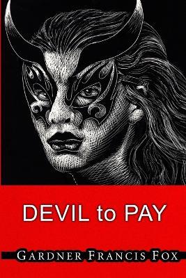 Cherry Delight #25 - Devil to Pay - Gardner Francis Fox - cover
