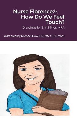 Nurse Florence(R), How Do We Feel Touch? - Michael Dow - cover