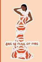 She's Full of Fire Journal - Latisha Jones - cover