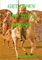 Get Down Off Your Horse ! - TOM LEFTWICH - cover