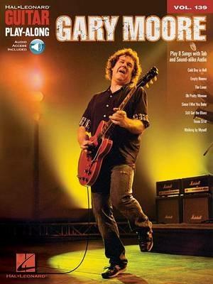 Gary Moore: Guitar Play-Along Volume 139 - cover