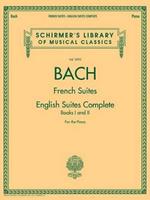 French Suites / English Suites Complete: For Piano Solo