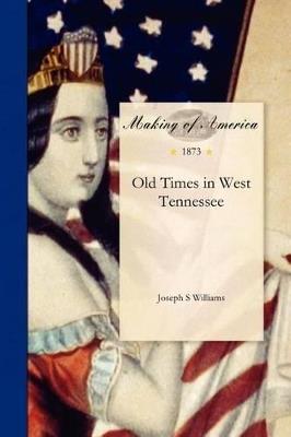 Old Times in West Tennessee - Joseph S Williams - cover