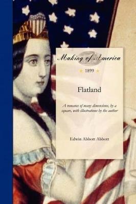 Flatland: A Romance of Many Dimensions, by a Square, with Illustration by the Author - Edwin Abbott - cover