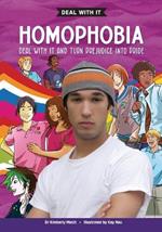 Homophobia, 2nd Edition: Deal with It and Turn Aggression Into Allyship