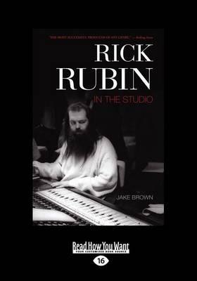 Rick Rubin in the Studio - Jake Brown - cover