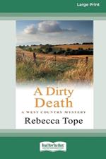 A Dirty Death: The West Country Mystery Series 1 (Large Print 16pt)