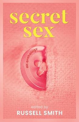 Secret Sex: An Anthology - cover