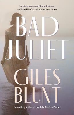 Bad Juliet - Giles Blunt - cover