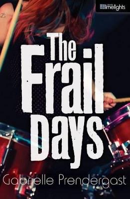 The Frail Days - Gabrielle Prendergast - cover