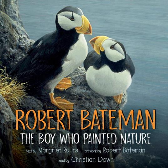 Robert Bateman: The Boy Who Painted Nature