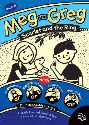 Meg and Greg: Scarlet and the Ring - Elspeth Rae,Rowena Rae - cover