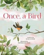 Once, a Bird