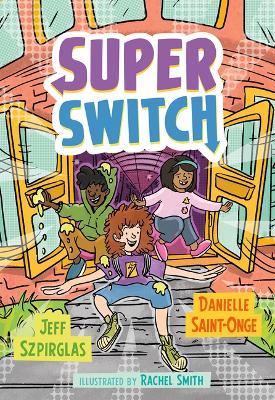 Super Switch - Jeff Szpirglas,Danielle Saint-Onge - cover
