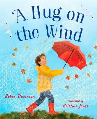 A Hug on the Wind - Robin Stevenson - cover