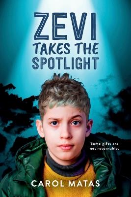 Zevi Takes the Spotlight - Carol Matas - cover