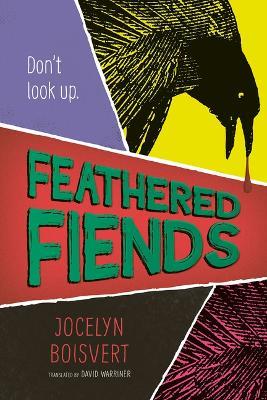 Feathered Fiends - Jocelyn Boisvert - cover