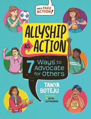 Allyship as Action: 7 Ways to Advocate for Others - Tanya Boteju - cover