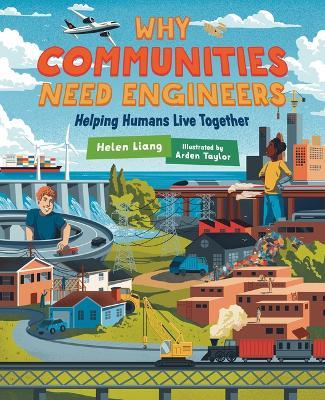 Why Communities Need Engineers: Helping Humans Live Together - Helen Liang - cover