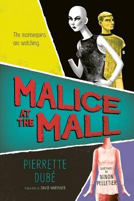 Malice at the Mall - Pierrette Dubé - cover
