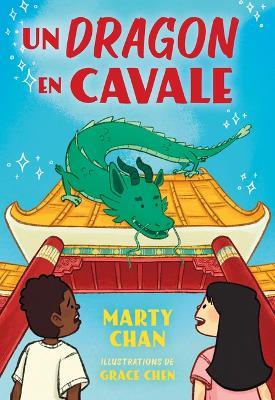 Un Dragon En Cavale - Marty Chan - cover