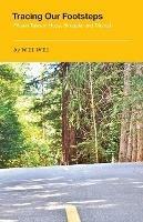 Tracing Our Footsteps: Fifteen Tales of Hope, Struggle, and Triumph - Wei Wei - cover