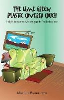 The Lime Green Plastic Covered Couch: Insight for women who struggle to find lasting love - Marion Baker - cover