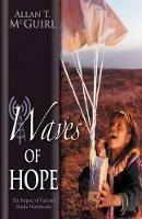 Waves Of Hope: The Impact of Galcom Radio Worldwide - Allan T McGuirl - cover