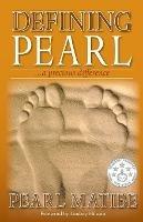 Defining Pearl: ...a precious difference - Pearl Matibe - cover