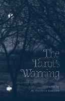 The Tarot's Warning - B Elizabeth Goodson - cover