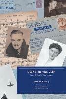 Love in the Air: Second World War Letters - Joanne Culley,Harry Culley,Helen Reeder - cover