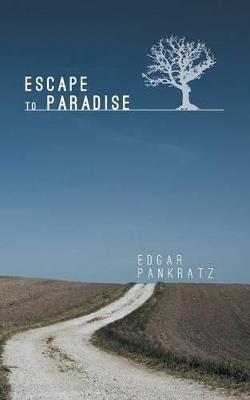 Escape to Paradise - Edgar Pankratz - cover