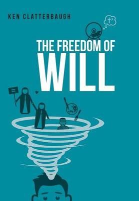 The Freedom of Will - Kenneth Clatterbaugh - cover