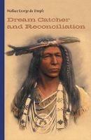 Dream Catcher and Reconciliation - Wallace George Du Temple - cover