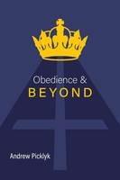 Obedience and Beyond - Andrew Picklyk - cover