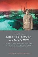 Bullets, Bombs, and Bayonets - Edward N Ross - cover
