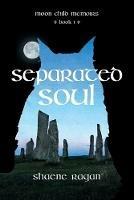 Separated Soul - Shaene Ragan - cover