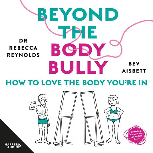 Beyond the Body Bully