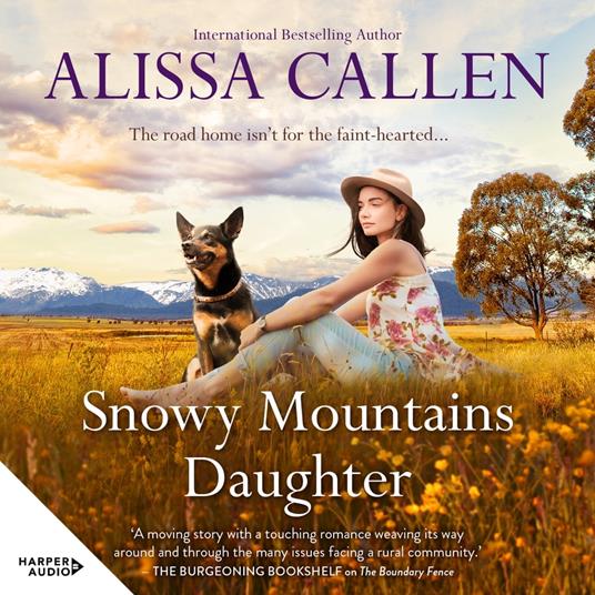 Snowy Mountains Daughter (A Bundilla Novel, #1): Charming, sweet and heartfelt small-town romance, from an award-winning author, perfect for reader