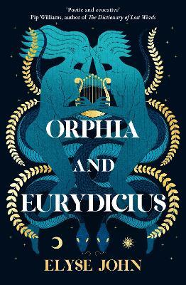 Orphia And Eurydicius - Elyse John - cover