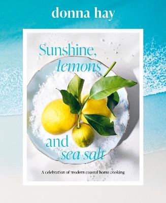 Sunshine, Lemons and Sea Salt - Donna Hay - cover