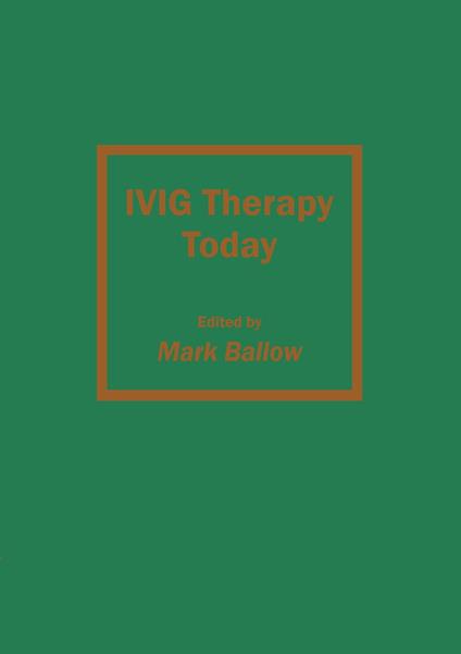 IVIG Therapy Today